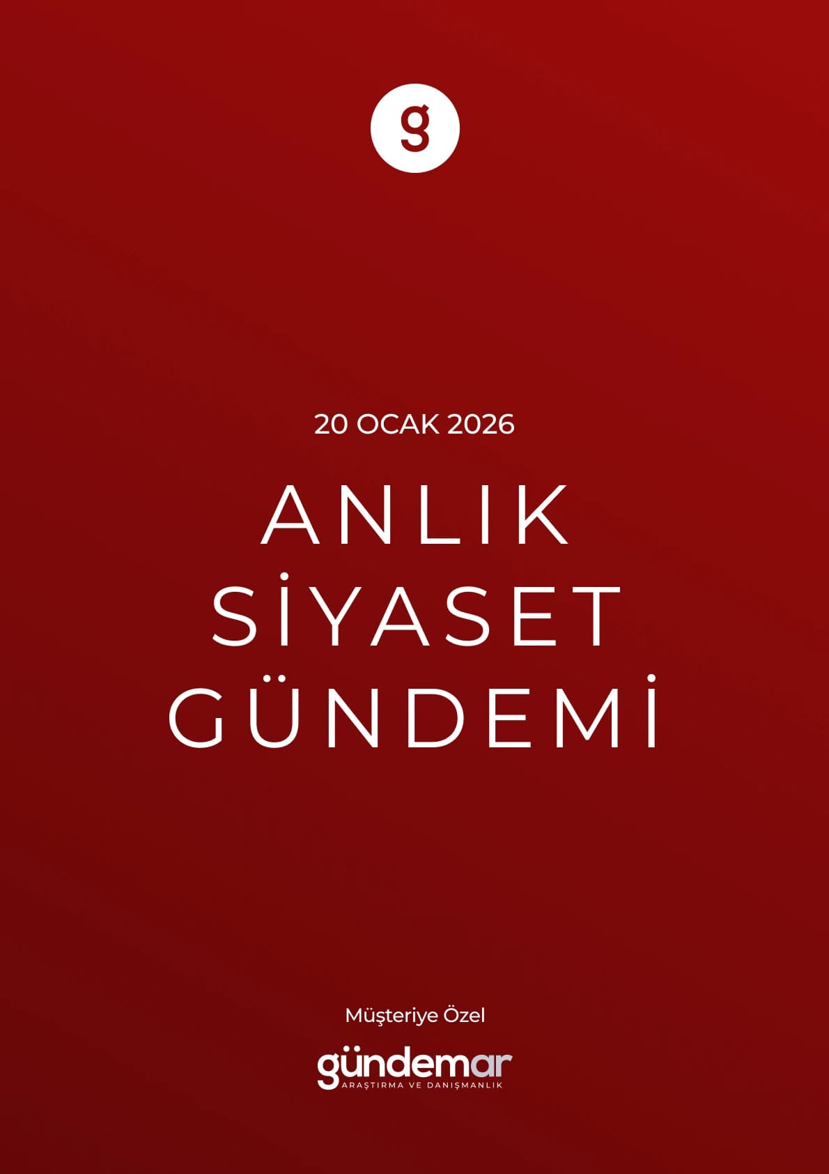 Anlık Siyaset Gündemi - 20 Ocak 2026 örnek rapor kapağı
