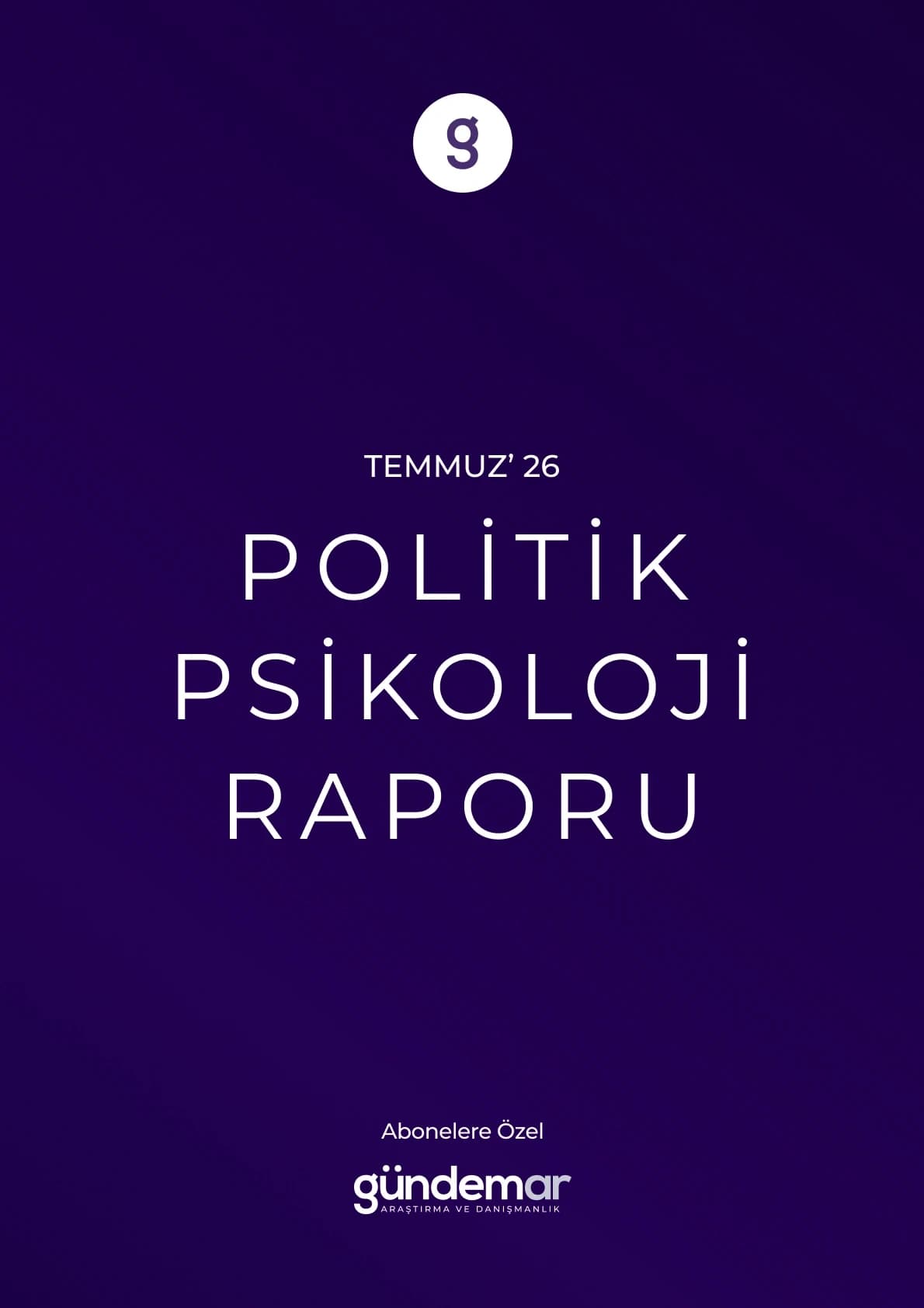 Politik Psikoloji Raporu - Temmuz 2026 sayısının kapağı