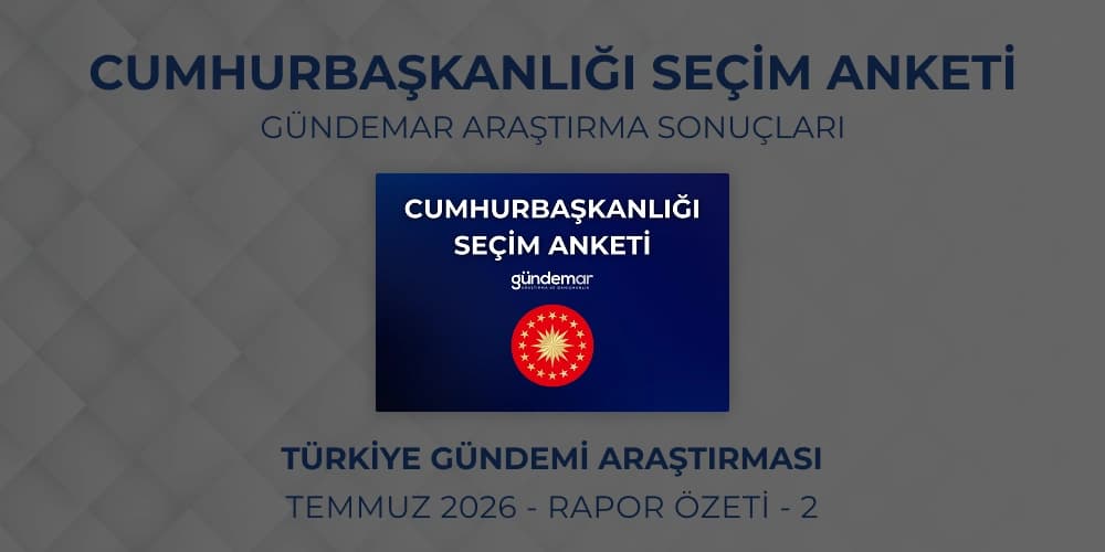 Cumhurbaşkanlığı Seçim Anketi - Temmuz 2026 - Rapor Özeti Kapağı